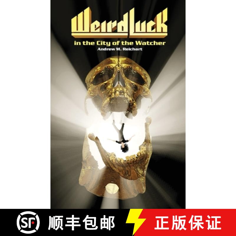 预订 Weird Luck in the City of the Watcher [9781945955334]