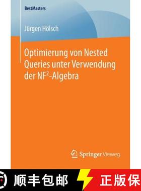 【3-4周达】Optimierung Von Nested Queries Unter Verwendung Der Nf2-Algebra [9783658126094]