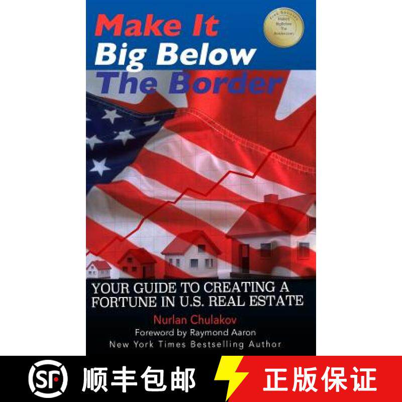 预订 Make it Big Below the Border: Your Guide to Creating a Fortune in U.S. Real Estate [9781772771763]