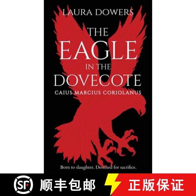 【2-3周达】The Eagle in the Dovecote: Caius Marcius Coriolanus [9781912968220]