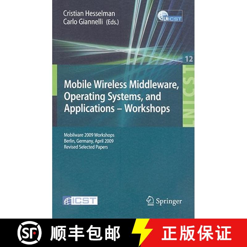 【4周达】Mobile Wireless Middleware, Operating Systems and Applications - Workshops: Mobilware 2009 W... [9783642035685]