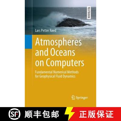 【2-3周达】Atmospheres and Oceans on Computers : Fundamental Numerical Methods for Geophysical Fluid ... [9783030067335]