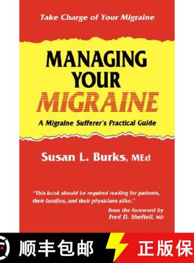 【3-4周达】Managing Your Migraine : A Migraine Sufferer's Practical Guide [9780896033245]