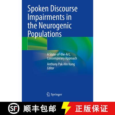 【3-4周达】Spoken Discourse Impairments in the Neurogenic Populations: A State-of-the-Art, Contempora... [9783031451928]