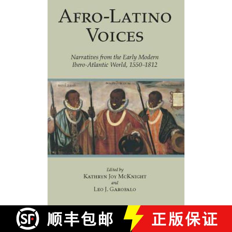 【3-4周达】Afro-Latino Voices: Narratives from the Early Modern Ibero-Atlantic World, 1550-1812 [9780872209930]