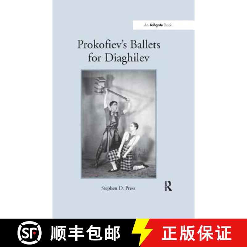 【4周达】Prokofiev's Ballets for Diaghilev [9780754604020]