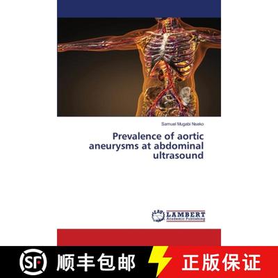 预订 Prevalence of aortic aneurysms at abdominal ultrasound [9786139934089]