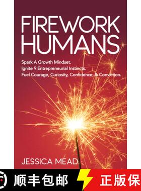 【3-4周达】Firework Humans : Spark A Growth Mindset.  Ignite 9 Entrepreneurial Instincts.  Fuel Coura... [9781631955518]