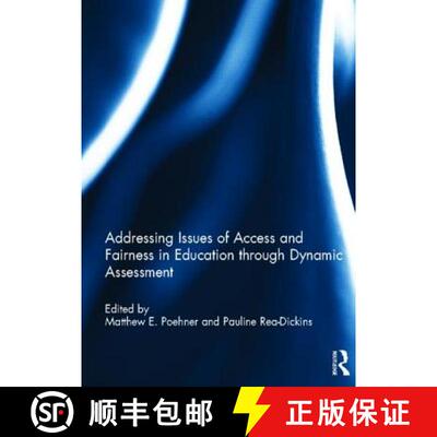 【3-4周达】精装 Addressing Issues of Access and Fairness in Education Through Dynamic Assessment [9780415835985]