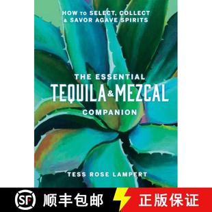 The Select Collect Savor Mezcal How Book 9781454945406 Companion Spirits Agave Cocktail Tequila Essential