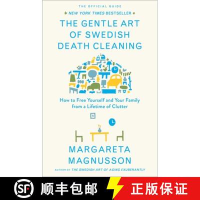 【3-4周达】The Gentle Art of Swedish Death Cleaning: How to Free Yourself and Your Family from a Life... [9781501173240]