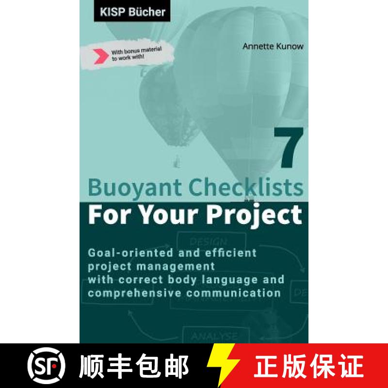 【3-4周达】7 Buoyant Checklists for Your Project: Goal-oriented and efficient project management with... [9783966950046]