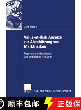 【3-4周达】Value-at-Risk Ansätze zur Abschätzung von Marktrisiken : Theoretische Grundlagen und emp... [9783835005501]