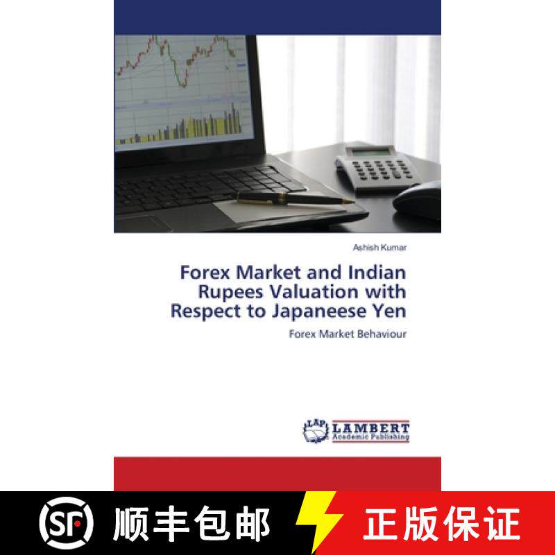 预订 Forex Market and Indian Rupees Valuation with Respect to Japaneese Yen [9783843356688]