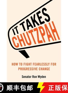 【3-4周达】It Takes Chutzpah : How to Fight Fearlessly for Progressive Change [9780306835872]