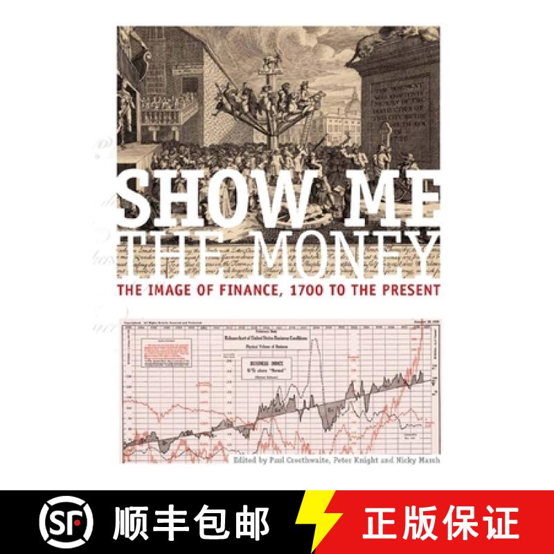 【2-3周达】Show Me the Money CB: The Image of Finance, 1700 to the Present [9780719096259]