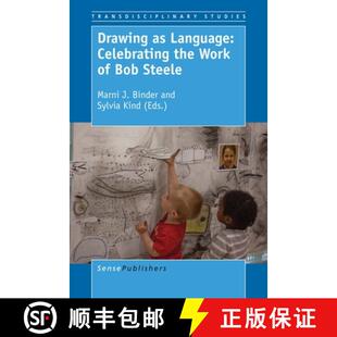 预订 Drawing as Language: Celebrating the Work of Bob Steele: Celebrating the Work of Bob Steele [9789463009782]