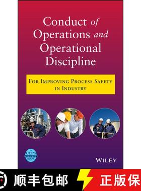 【3-4周达】Conduct Of Operations And Operational Discipline: For Improving Process Safety In Ind Ustr... [9780470767719]