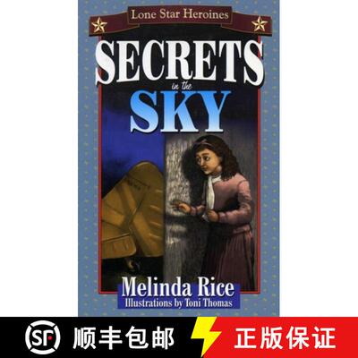 【3-4周达】Secrets In The Sky : Lone Star Heroines [9781556227875]