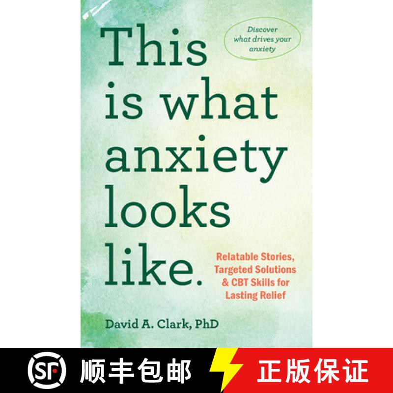 【3-4周达】This Is What Anxiety Looks Like: Relatable Stories, Targeted Solutions, and CBT Skills for... [9781648483165]