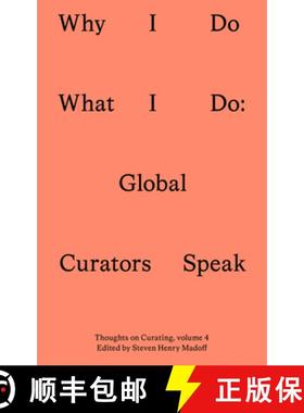 【3-4周达】Why I Do What I Do: Twenty Global Curators Speak [9781915609526]