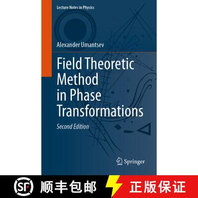 【3-4周达】Field Theoretic Method in Phase Transformations (Second Edition 2023) [9783031296048]
