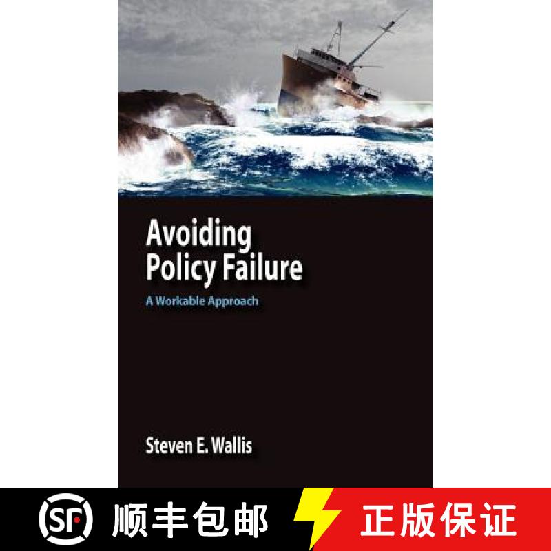 【3-4周达】Avoiding Policy Failure: A Workable Approach [9780984216505]