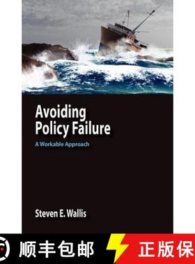 【3-4周达】Avoiding Policy Failure: A Workable Approach [9780984216505]
