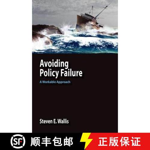 【3-4周达】Avoiding Policy Failure: A Workable Approach [9780984216505]