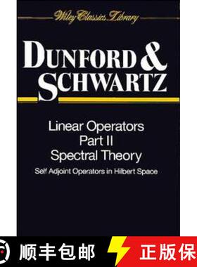 【3-4周达】Linear Operators, Part 2: Spectral Theory Self Adjoint Operators In Hilbert Space (Paper E... [9780471608479]