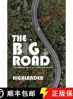 【3-4周达】The Big Road: From Betsy Layne to Ann Arbor and Beyond [9781665741347]