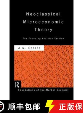 【3-4周达】Neoclassical Microeconomic Theory : The Founding Austrian Vision [9781138880931]