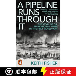Through Story 4周达 War Oil World Runs Times Pipeline the First from Ancient The 9780141999630