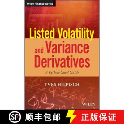 【3-4周达】Listed Volatility And Variance Derivatives - A Python-Based Guide [Wiley金融] [9781119167914]