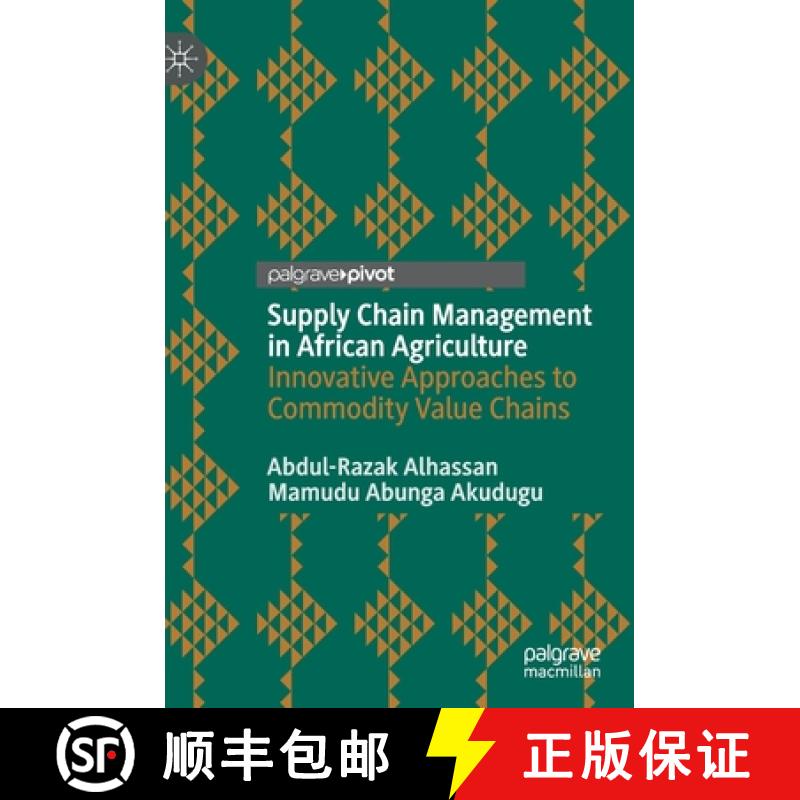 【3-4周达】Supply Chain Management in African Agriculture : Innovative Approaches to Commodity Value ... [9783030542085]