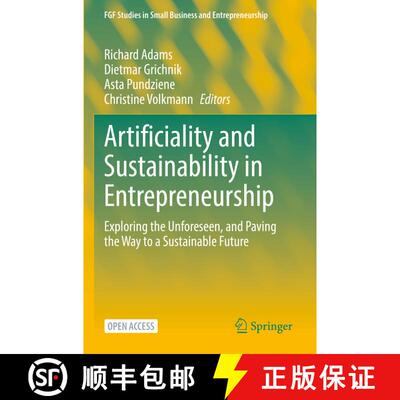 【3-4周达】Artificiality and Sustainability in Entrepreneurship : Exploring the Unforeseen, and Pavin... [9783031113734]