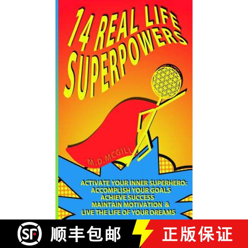 预订 14 Real Life Superpowers: Activate your inner superhero to accomplish your goals and live the li... [9780692621325]
