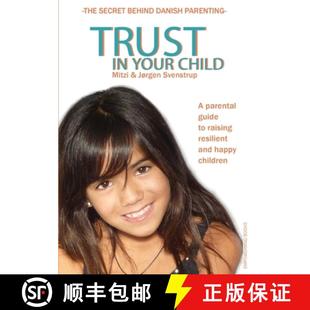 child and your Trust happy resilient parental children raising 4周达 9788799974702 guide