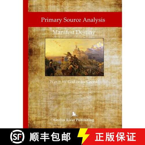 【3-4周达】Primary Source Analysis:  Manifest Destiny - Was it for God or for Greed? [9781387536306]