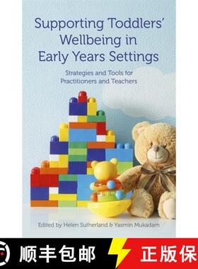 【3-4周达】Supporting Toddlers' Wellbeing in Early Years Settings: Strategies and Tools for Practitio... [9781785922626]