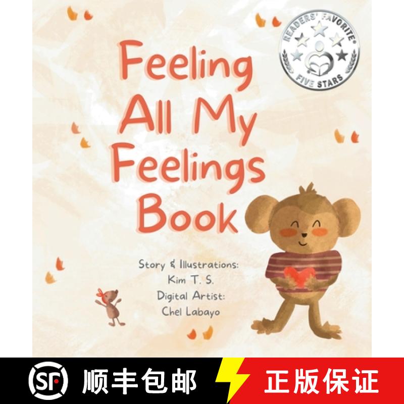预订 Feeling All My Feelings Book: A Picture book about dealing with emotions like anger, fear, shyne... [9786210602418]