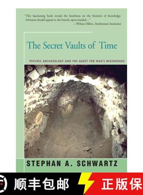 【3-4周达】The Secret Vaults of Time : Psychic Archaeology and the Quest for Man's Beginnings [9781504029827]
