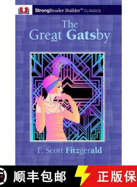 预订 The Great Gatsby (Annotated): A StrongReader Builder(TM) Classic for Dyslexic and Struggling Rea... [9781956944204]