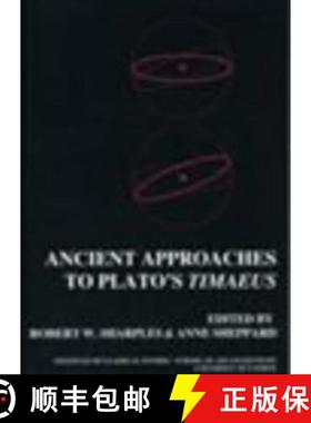 【3-4周达】Ancient Approaches to Plato's Timaeus (Bics Supplement 78): Volume 78 [9780900587894]
