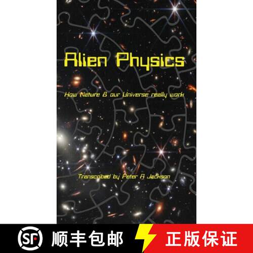 【3-4周达】Alien Physics: How Nature and the Universe Really Work [9781965190210]
