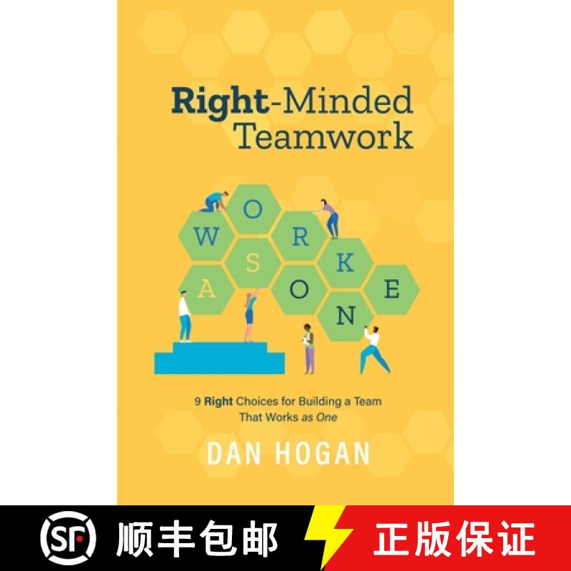 【2-3周达】Right-Minded Teamwork: 9 Right Choices for Building a Team That Works as One [9781939585073]