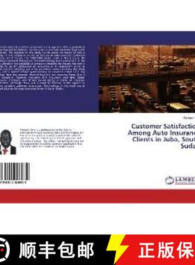 预订 Customer Satisfaction Among Auto Insurance Clients in Juba, South Sudan [9786202026932]
