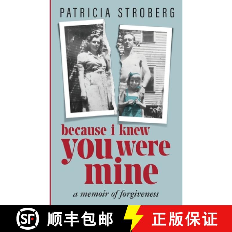 【2-3周达】Because I Knew You Were Mine: A Memoir of Forgiveness [9781957321141]