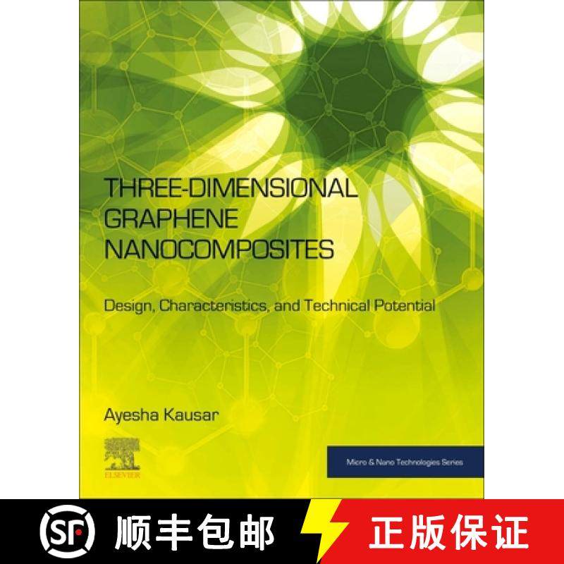 【3-4周达】Three-Dimensional Graphene Nanocomposites: Design, Characteristics, and Technical Potential [9780443302152]