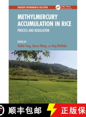 【3-4周达】Methylmercury Accumulation in Rice: Process and Regulation [9781032520254]